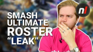 So That Smash Ultimate Roster "Leak", Is It Real or What?