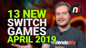 13 Amazing New Games Coming to Nintendo Switch - April 2019