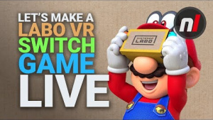 Let’s Make a Labo VR Switch Game LIVE (Archive)