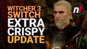 The Witcher 3's New Update Looks Gorgeous on Nintendo Switch | Version 3.6