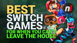 Best Switch Games for when You Can't Leave the House