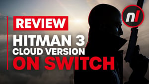 Hitman 3 - Cloud Version Nintendo Switch Review - Is It Worth It?