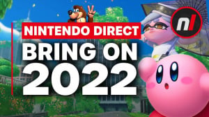The Nintendo Direct Has Us Drooling for 2022