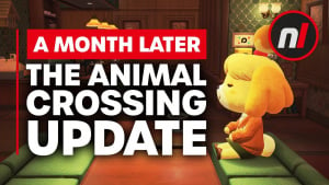 A Month Later - The Animal Crossing Update