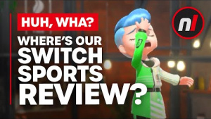 Where's Our Nintendo Switch Sports Review?