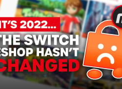 It's 2022 and the Switch eShop Still Hasn't Changed...