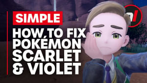 How to Fix Pokémon Scarlet & Violet