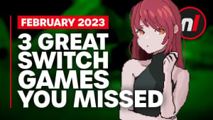 3 Great New Switch Games You Missed This Month - February 2023