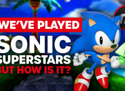 We've Played Sonic Superstars - Is It Any Fun?