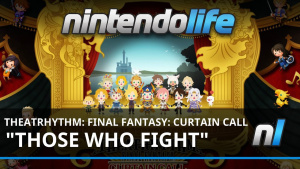 Theatrhythm Final Fantasy: Curtain Call (3DS) "Those Who Fight" Gameplay Footage