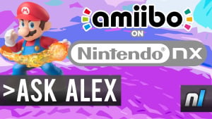 Will Nintendo NX Support amiibo? | Ask Alex #23