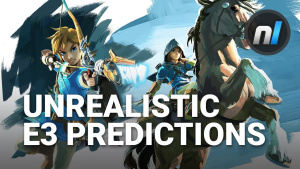 Unrealistic E3 2016 Predictions - Nintendo at E3 2016