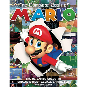 The Complete Book of Mario: The Ultimate Guide
