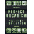 Perfect Organism: An Alien: Isolation Companion - Andy Kelly